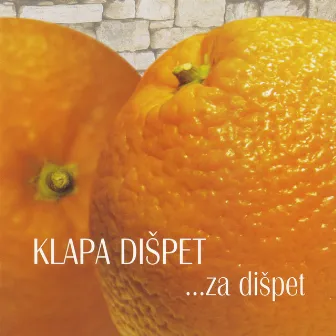 Za Dišpet by Klapa Dišpet