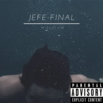 Jefe Final by MiguelCM