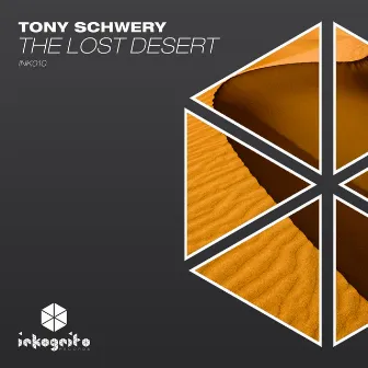 The Lost Desert (Original Mix) by Tony Schwery