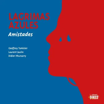 Lagrimas Azules (Amistades) by Geoffroy Tamisier