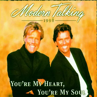 You're My Heart, You're My Soul by Modern Talking