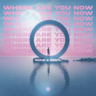 Where Are You Now by Unknown Artist