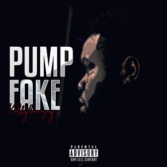 Pump Fake by Kellybangaz