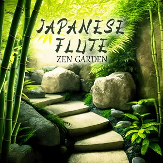 Japanese Flute Zen Garden: Soothing 15 Tracks for Sleep and Relaxation by Relaxing Music Oasis