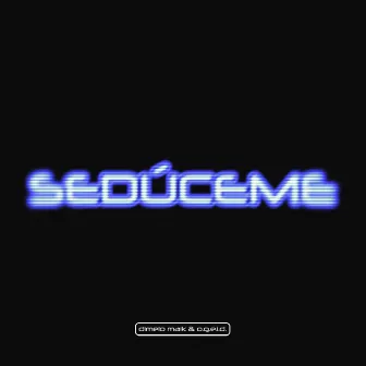 Sedúceme by O.G.E.I.D.