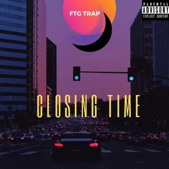 Closing Time by Trapac Shakur