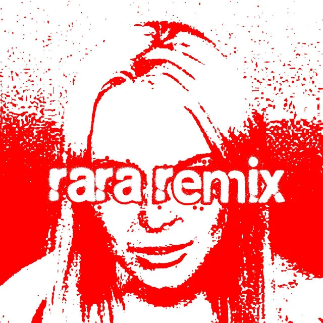 Rara - Remix