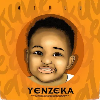 YENZEKA by Mzulu