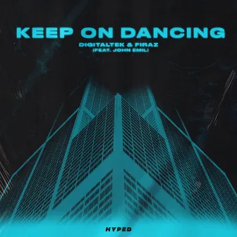 Keep On Dancing by Firaz