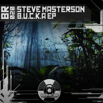 B.U.C.K.A. EP by Steve Masterson