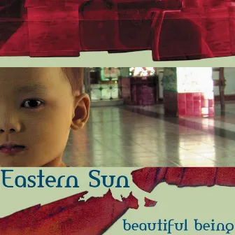 Beautiful Being EP by Eastern Sun