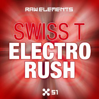 Electro Rush by Swiss T