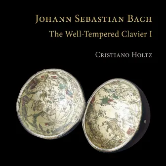 Bach: The Well-Tempered Clavier I by Cristiano Holtz