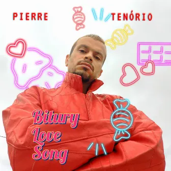 Bitury Love Song by pierre tenório