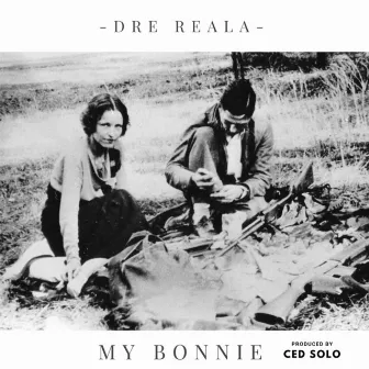 My Bonnie by Dre RealA