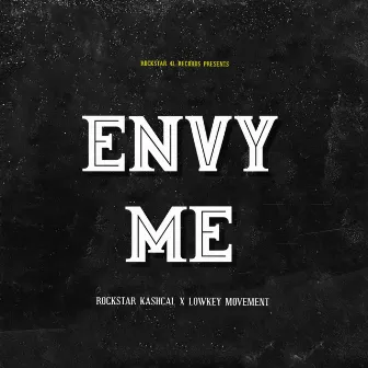 Envy Me by RockStar KashCal