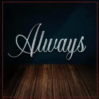 Always by T.O.L