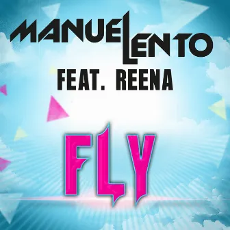 Fly (feat. Reena) [Edit] by Manuel Lento