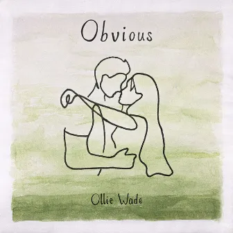 Obvious by Ollie Wade