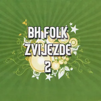 Bh Folk Zvijezde 2 by Kemal Malovčić