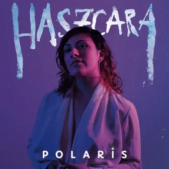 Polaris by Haszcara