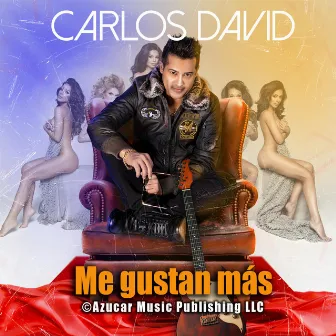 ME GUSTAN MAS by Carlos David