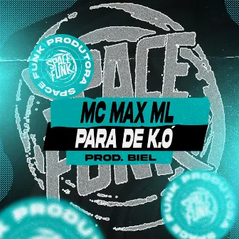 Para de K.ó by Mc Max ML