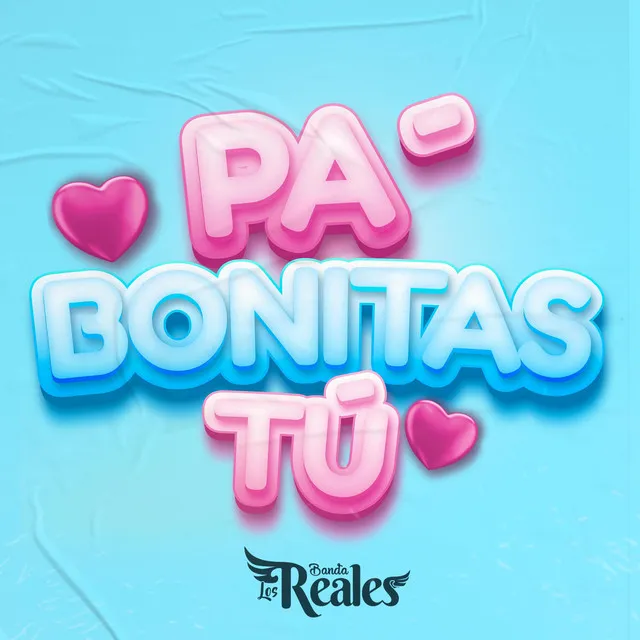 Pa Bonitas Tú