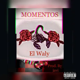 Momentos by El Waly