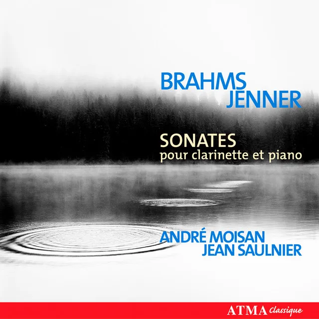 Brahms: Clarinet Sonatas Nos. 1 and 2 / Jenner: Clarinet Sonata