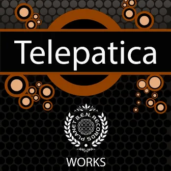 Telepatica Works by Telepatica