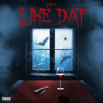 LIKE DAT by Pt3