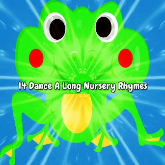 14 Dance A Long Nursery Rhymes by The Nursery Rhyme Players