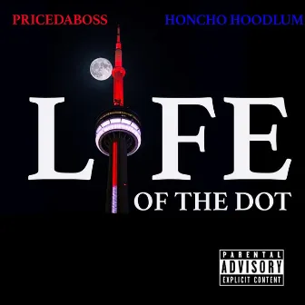 Life Of The Dot by Price Da Boss