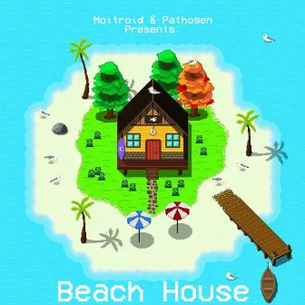 Beach House by Pathogen