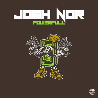 Powerful by Josh Nor