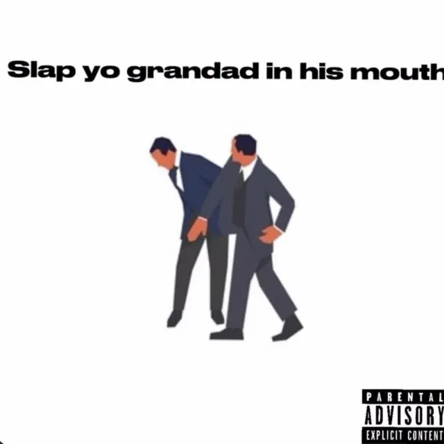 Slap Yo Grandad