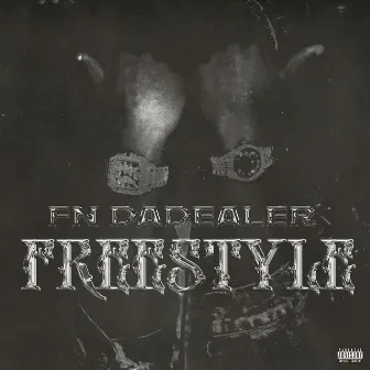 Freestyle by FN DaDealer