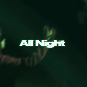 All Night by dfazo