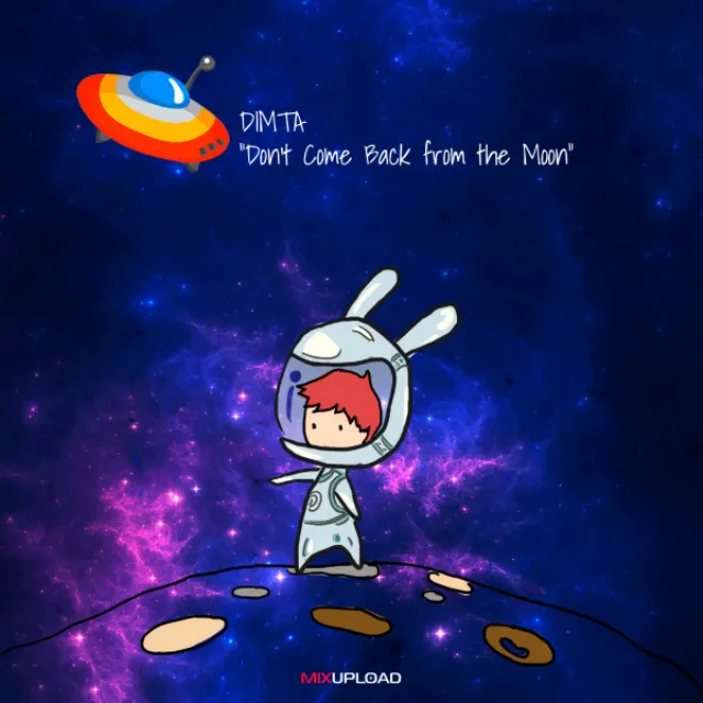 Don't Come Back From the Moon