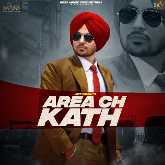 Area Ch Kath by Jot Sidhu