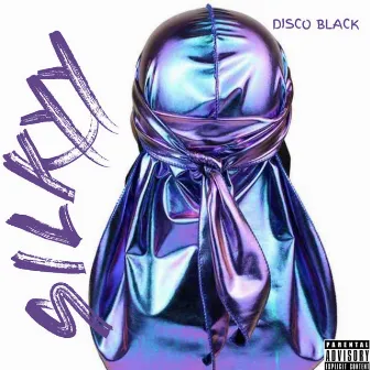 SILKYY by Disco Black