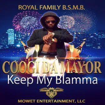 Keep My Blamma by Coogi Da Mayor