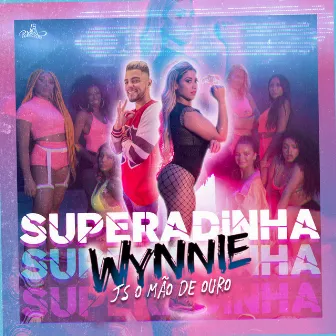 Superadinha by Wynnie