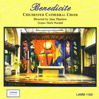 Benedicite by Chichester Cathedral Choir