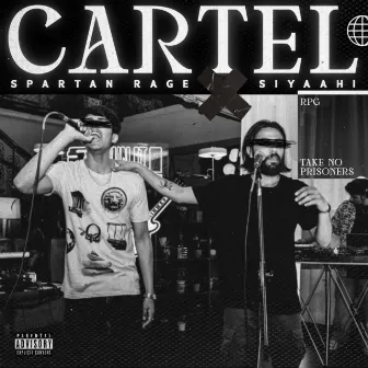 Cartel by SPARTAN RAGE