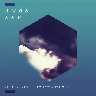 Little Light (Mighty Maya Mix) by Amos Lee