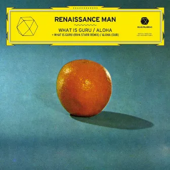 What Is Guru / Aloha - EP by Renaissance Man