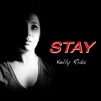 Stay by Kelly Rida