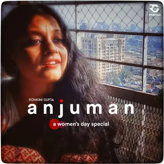 Anjuman by Ronkini Gupta